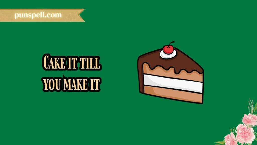Funny Cake Puns Captions